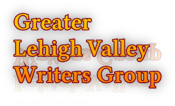 Greater 
Lehigh Valley
Writers Group